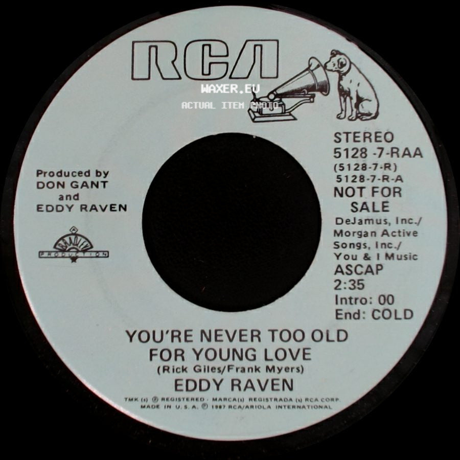Eddy Raven - You're Never Too Old For Young Love / You're Never Too Old For Young Love side B