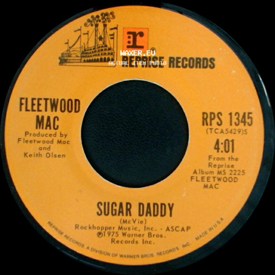 Fleetwood Mac - Sugar Daddy / Rhiannon (Will You Ever Win) side A