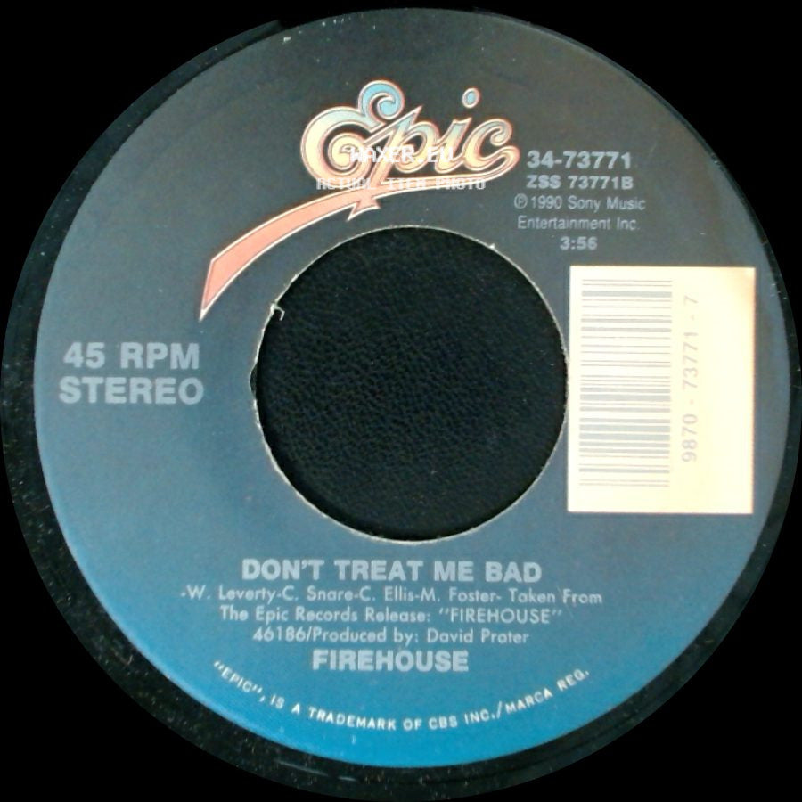 Firehouse - Love Of A Lifetime / Don't Treat Me Bad side B