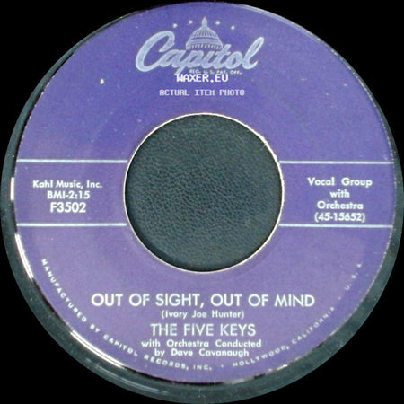 The Five Keys - Out Of Sight, Out Of Mind / That's Right side A