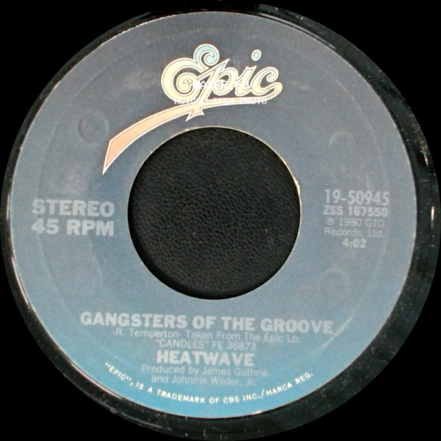Heatwave - Gangsters Of The Groove / Find Someone Like You side A