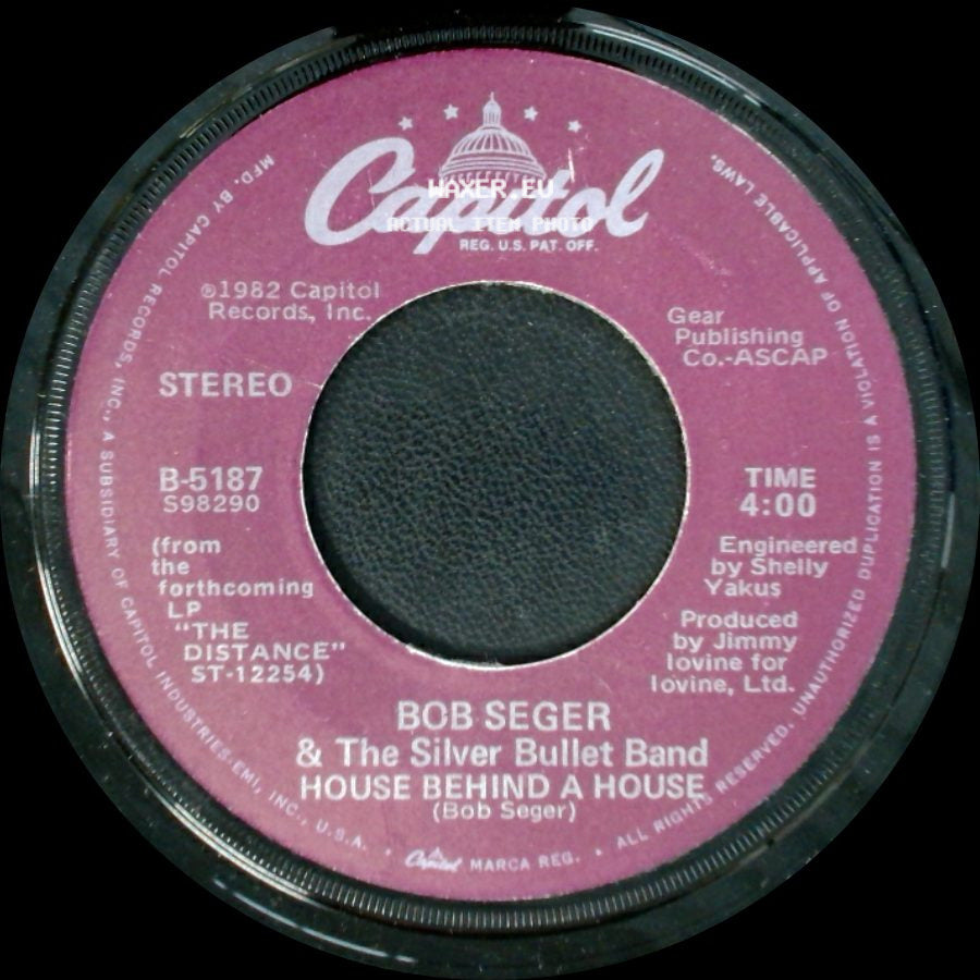 Bob Seger & The Silver Bullet Band - House Behind A House / Shame On The Moon side A