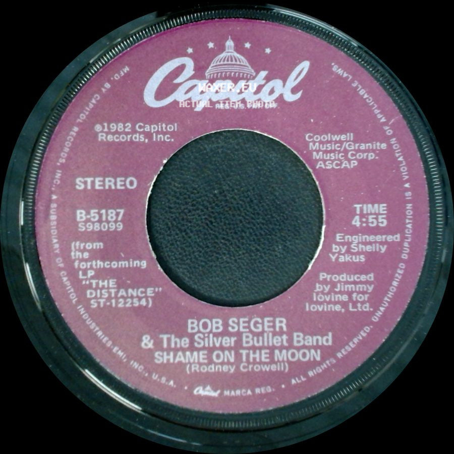 Bob Seger & The Silver Bullet Band - House Behind A House / Shame On The Moon side B