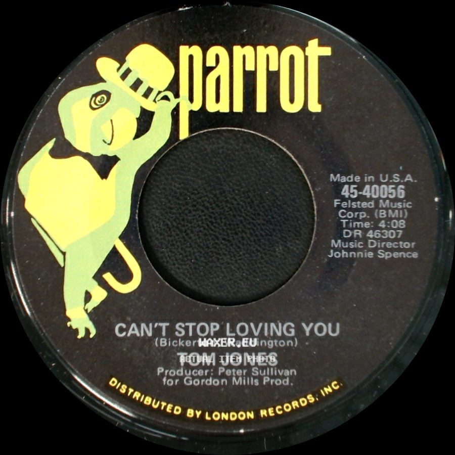 Tom Jones - Can't Stop Loving You / Never Give Away Love side A