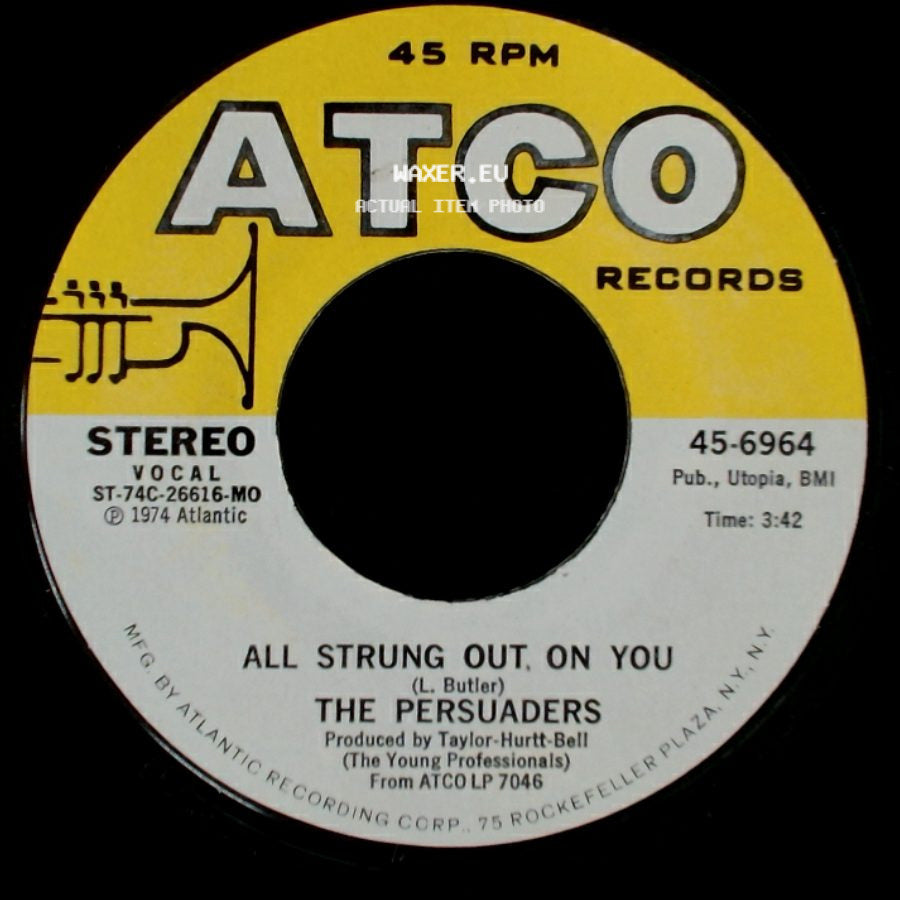 The Persuaders - All Strung Out On You / Once In A Lifetime Thing side A
