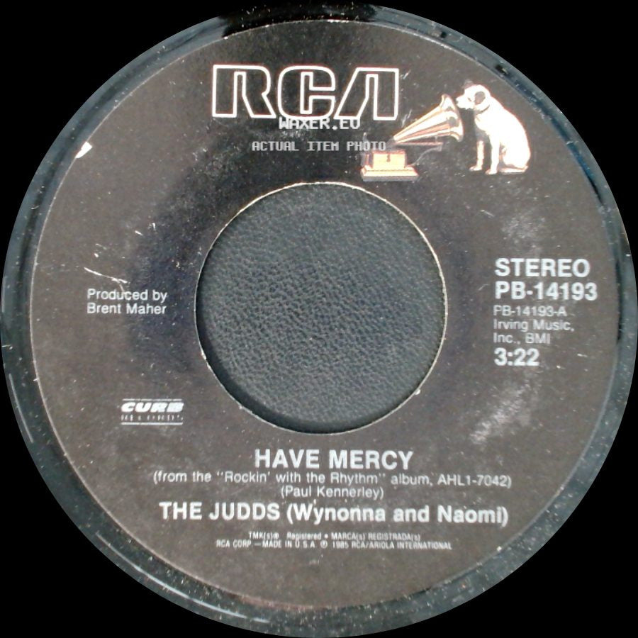 The Judds (Wynonna And Naomi) - Have Mercy / Bye Bye Baby Blues side A