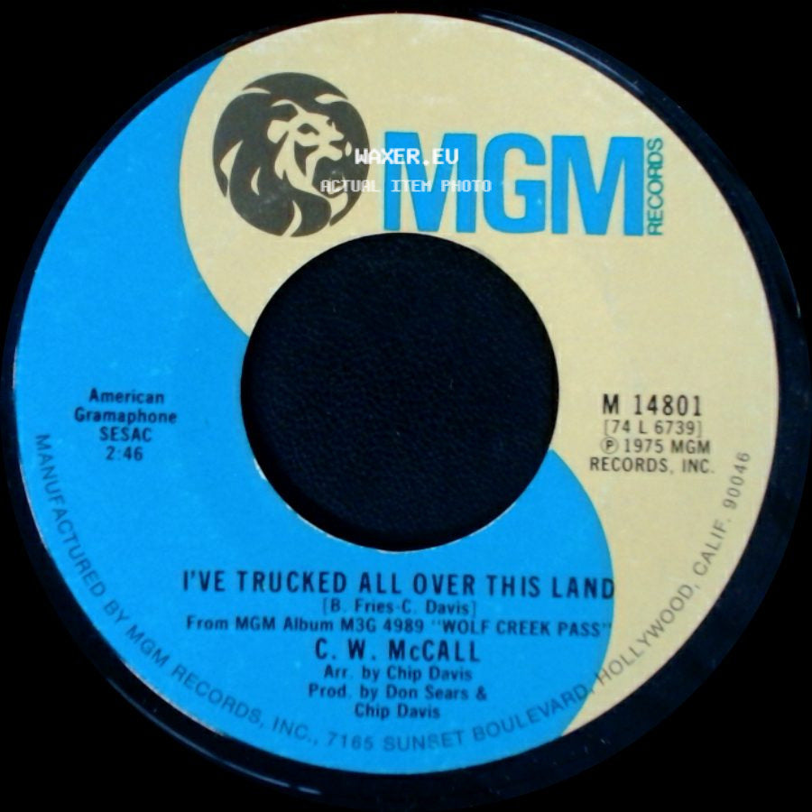C. W. Mccall - I've Trucked All Over This Land / Classified side A