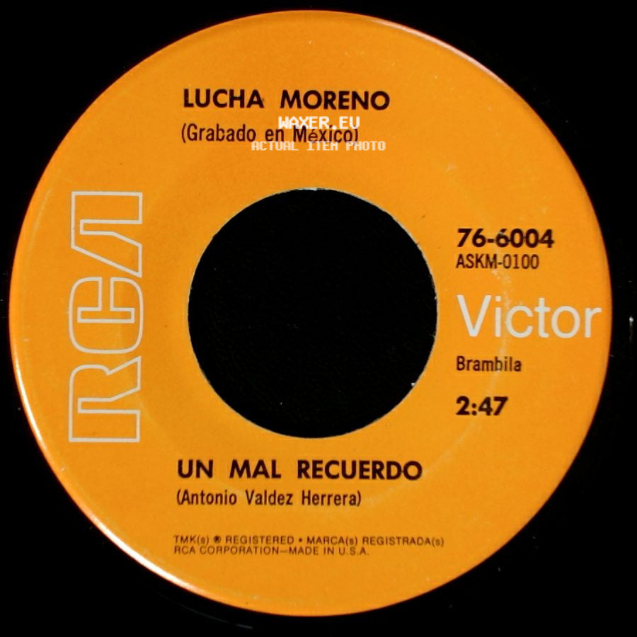 Lucha Moreno - Un Mal Recuerdo / Recoge Lo Que Sembraste side A