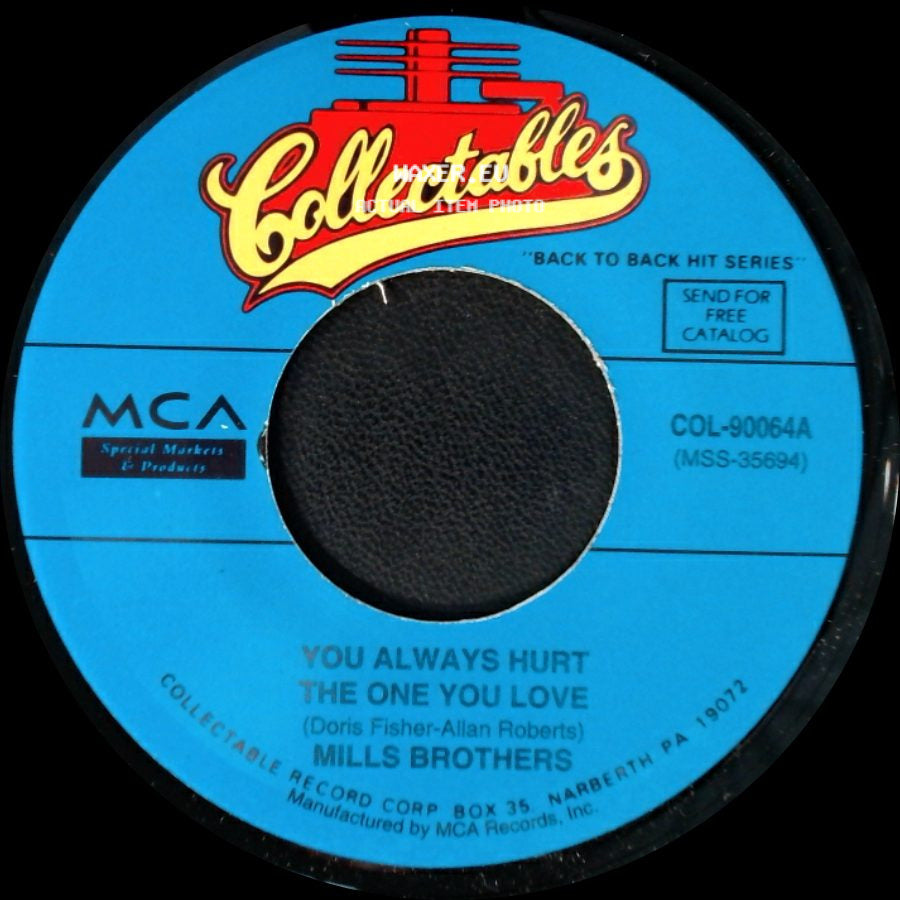 Mills Brothers - Till Then / You Always Hurt The One You Love side B