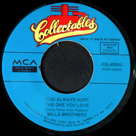 Mills Brothers - Till Then / You Always Hurt The One You Love side B