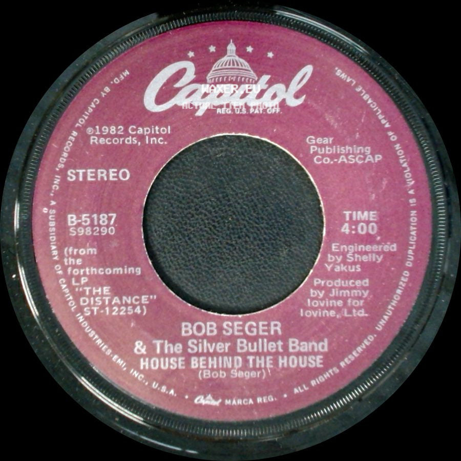 Bob Seger & The Silver Bullet Band - House Behind The House / Shame On The Moon side A