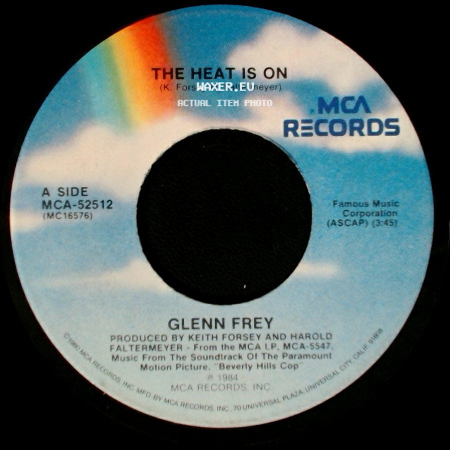 Glenn Frey / Harold Faltermeyer - The Heat Is On / Shoot Out (From The Paramount Motion Picture, "Beverly Hills Cop") side A