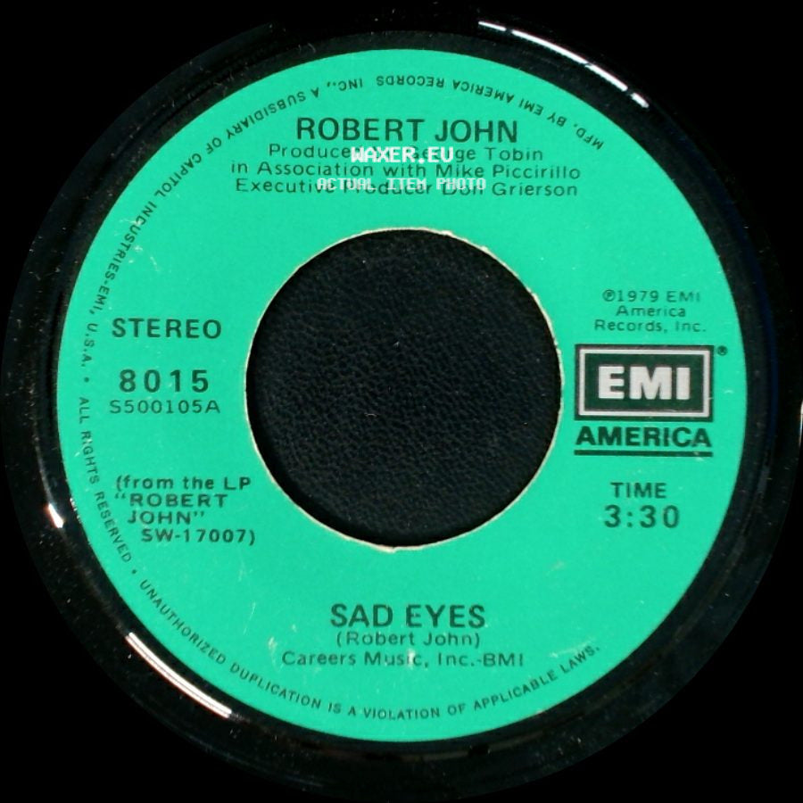 Robert John - Am I Ever Gonna Hold You Again / Sad Eyes side B