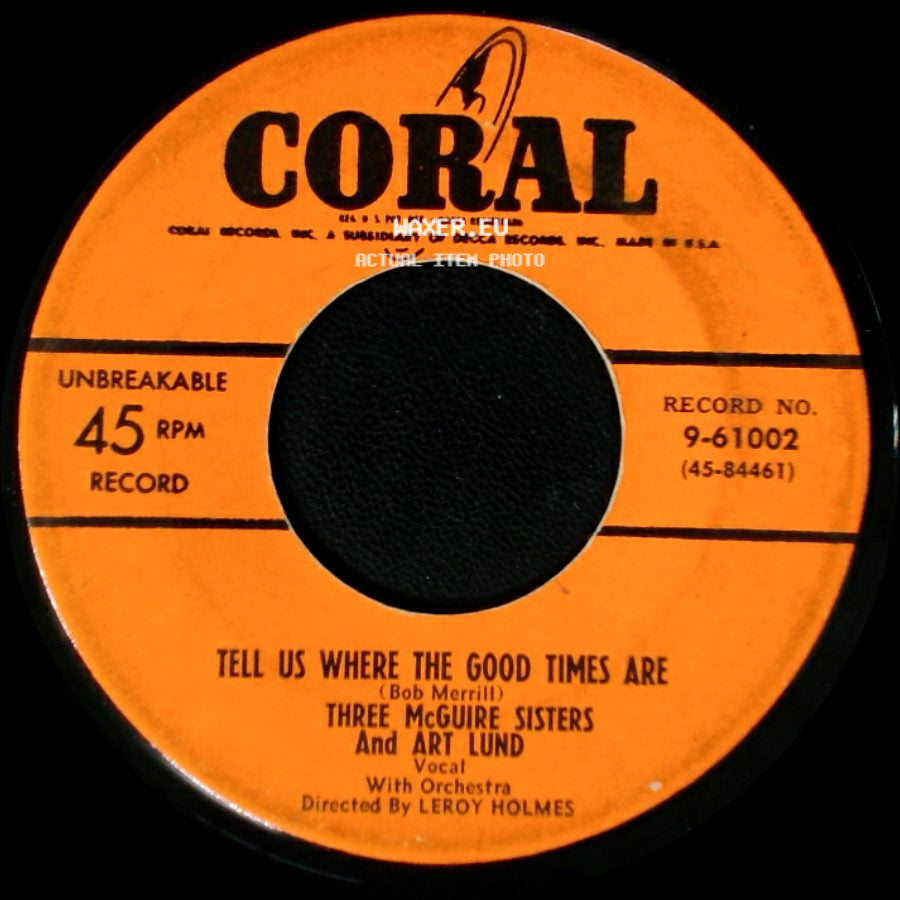 Three Mcguire Sisters And Art Lund - Hey! Mister Cotton-Picker / Tell Us Where The Good Times Are side B