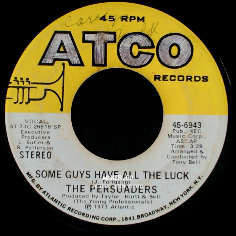 The Persuaders - Some Guys Have All The Luck / Love Attack side A