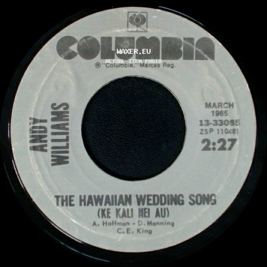 Andy Williams - The Hawaiian Wedding Song (Ke Kali Nei Au) / Canadian Sunset side A