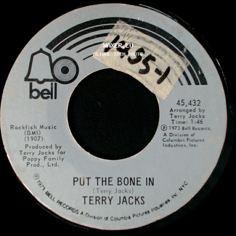 Terry Jacks - Seasons In The Sun / Put The Bone In side B