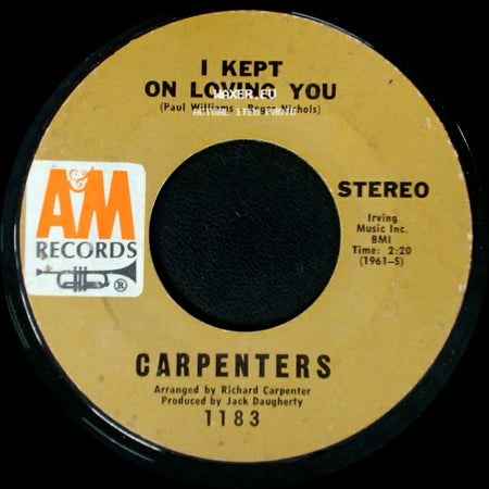 Carpenters - I Kept On Loving You / (They Long To Be) Close To You side A