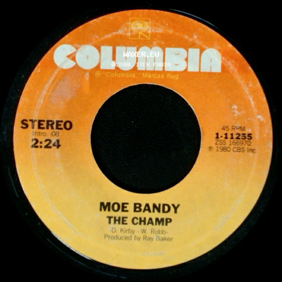 Moe Bandy - She Took Out The Outlaw In Me / The Champ side B