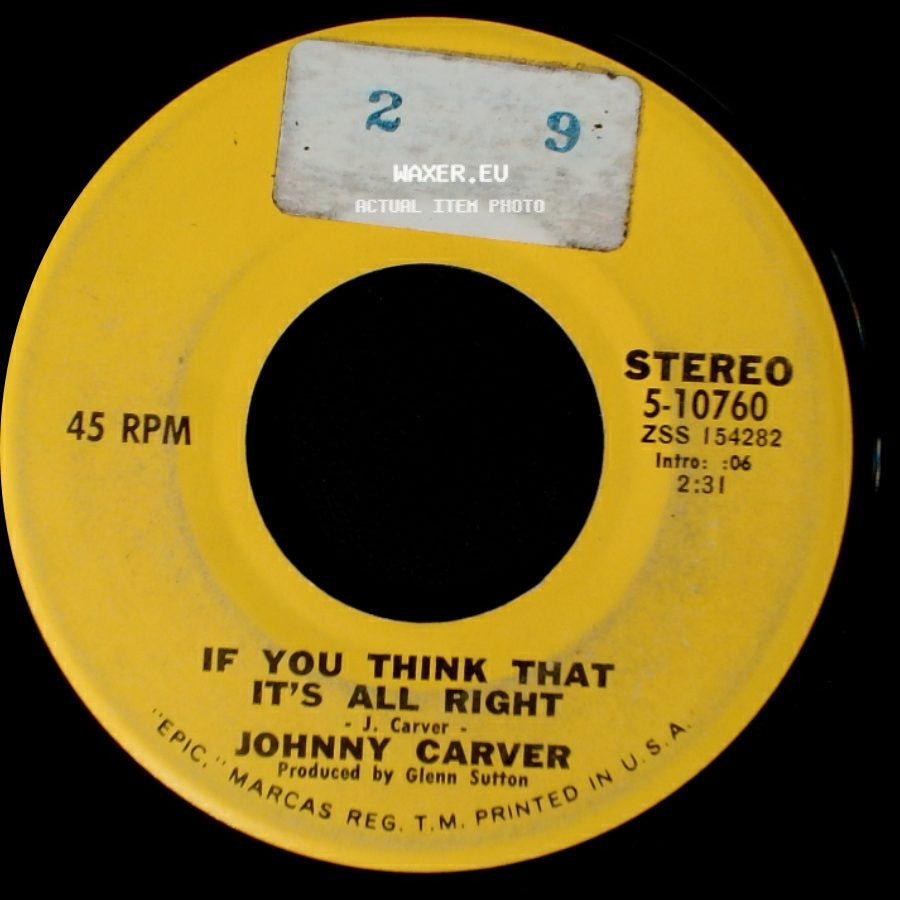 Johnny Carver - If You Think That It's All Right / This Town's Not Big Enough side A
