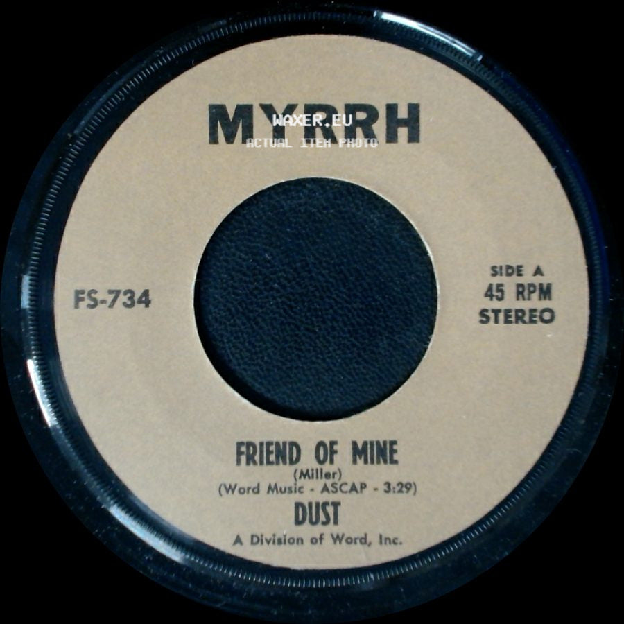 Dust - Friend Of Mine / Sunny Day side A