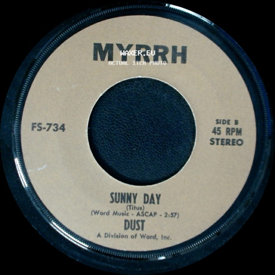 Dust - Friend Of Mine / Sunny Day side B