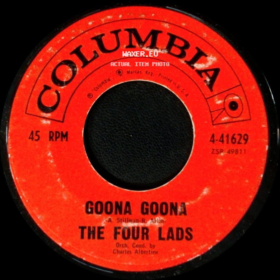 The Four Lads - Goona Goona / You're Nobody Til Somebody Loves You side A