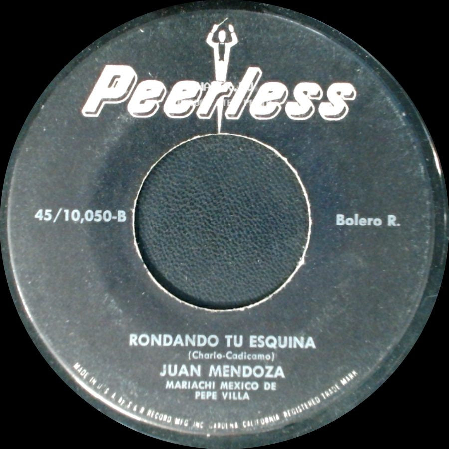 Juan Mendoza / Juan Mendoza Mariachi Mexico De Pepe Villa - Espanto / Rondando Tu Esquina side B