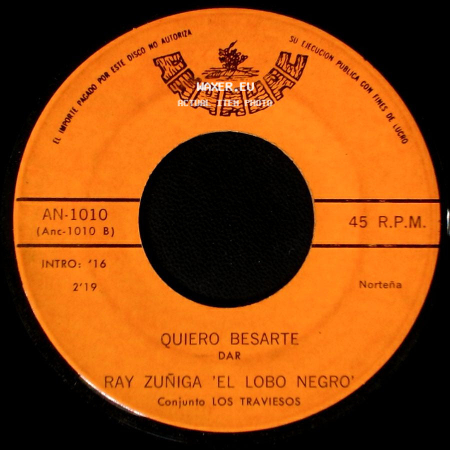 Ray Zuñiga 'el Lobo Negro' - Quiero Besarte / El Gallo Tuerto side A