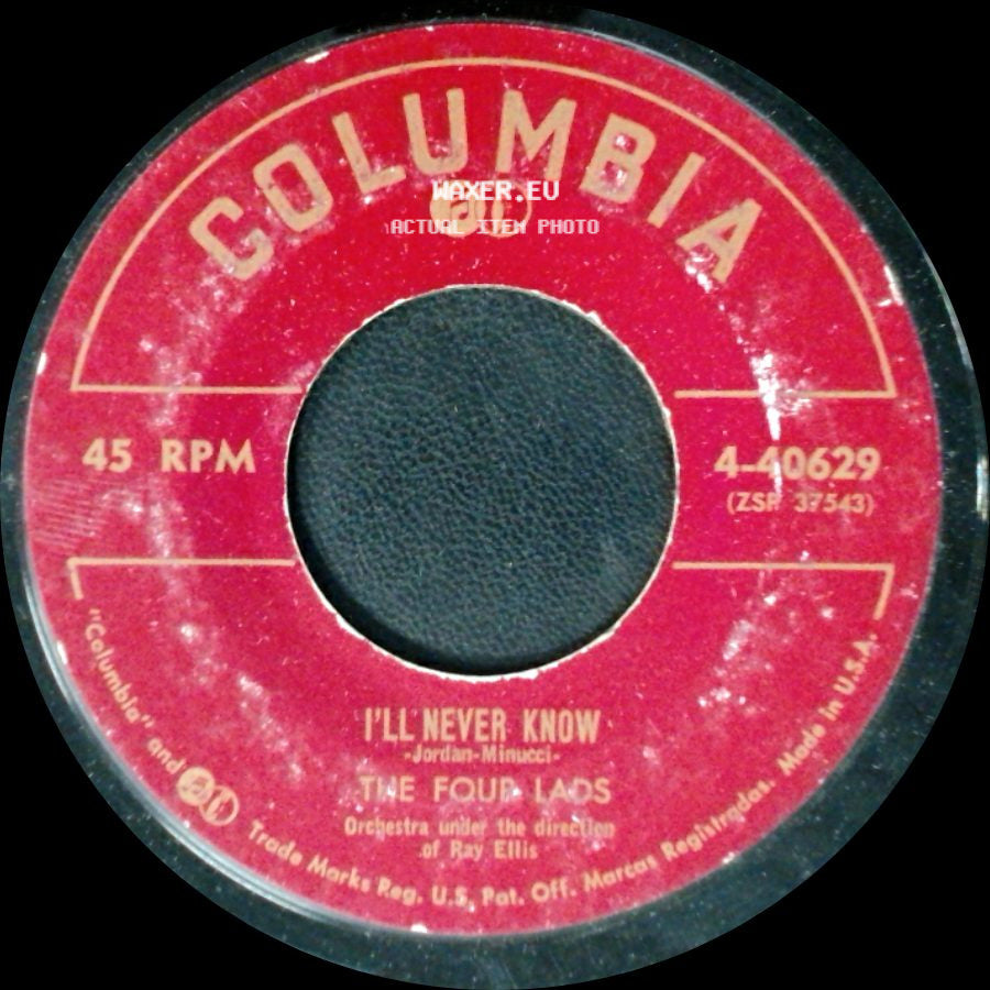 The Four Lads - I'll Never Know / No, Not Much! side A