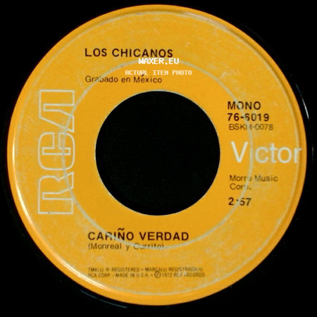 Los Chicanos - Cariño Verdad / Hoy Como Ayer side A