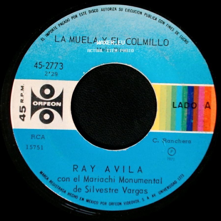 Ray Avila Con El Mariachi Monumental De Silvestre Vargas - La Muela Y El Colmillo / Enterradora De Amores side A