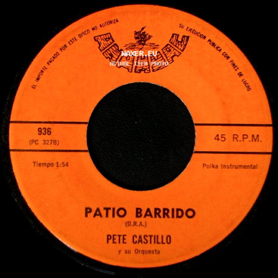 Pete Castillo Y Su Orquesta - Patio Barrido / Esperanza side A