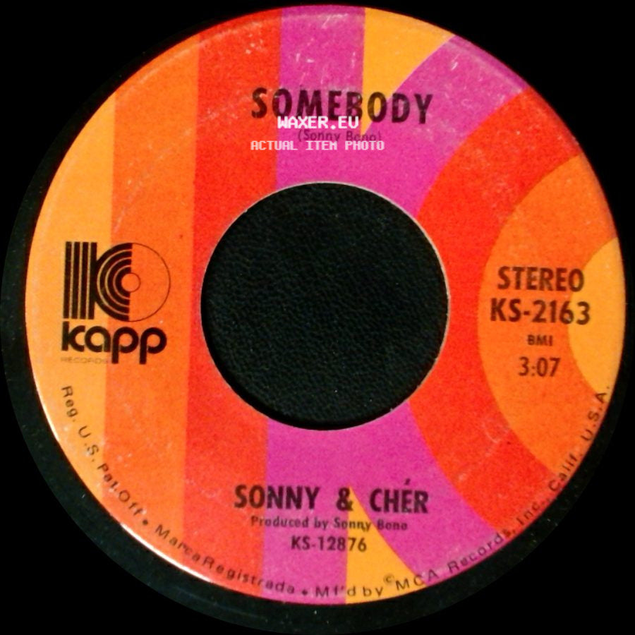 Sonny & Cher - Somebody / A Cowboys Work Is Never Done side A