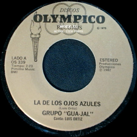 Grupo "Gua-Jal" - La De Los Ojos Azules / Falsa Y Mentirosa side A