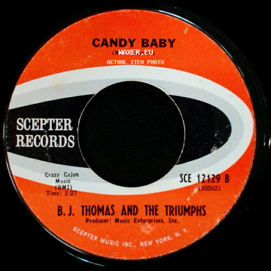 B. J. Thomas And The Triumphs - I'm So Lonesome I Could Cry / Candy Baby side B