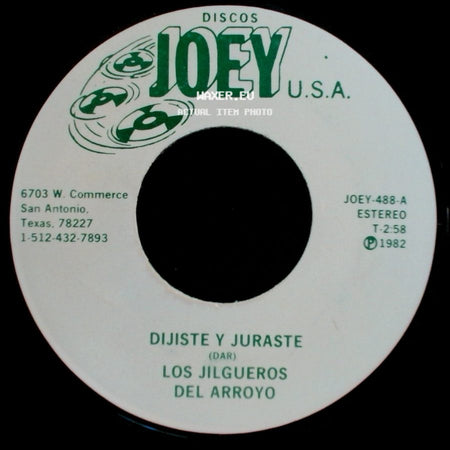 Los Jilgueros Del Arroyo - Dijiste Y Juraste / Ojitos Negros side A
