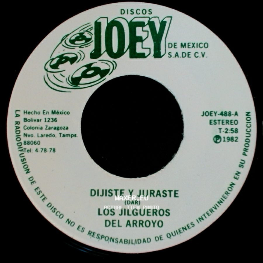 Los Jilgueros Del Arroyo - Dijiste Y Juraste / Ojitos Negros side A