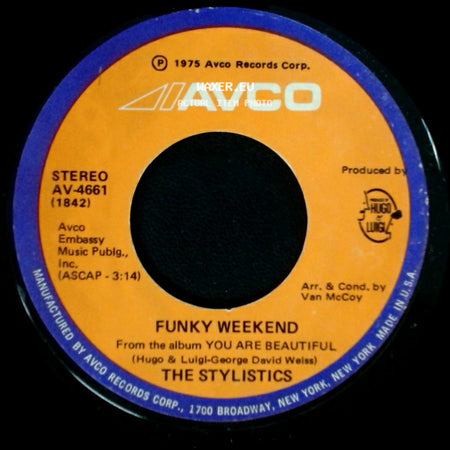 The Stylistics - Funky Weekend / If You Are There side A