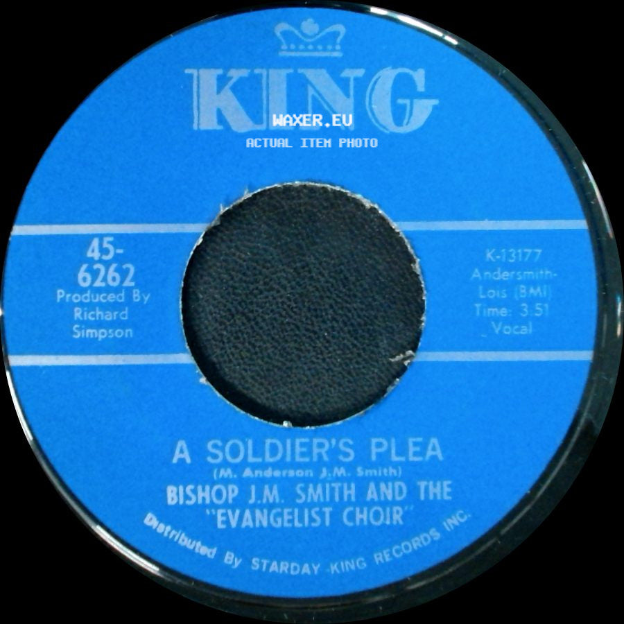 Bishop J.M. Smith And The "Evangelist Choir" - Just Jesus Alone / A Soldier's Plea side B