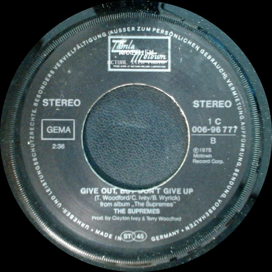 The Supremes - Give Out, But Don't Give Up / He's My Man side A