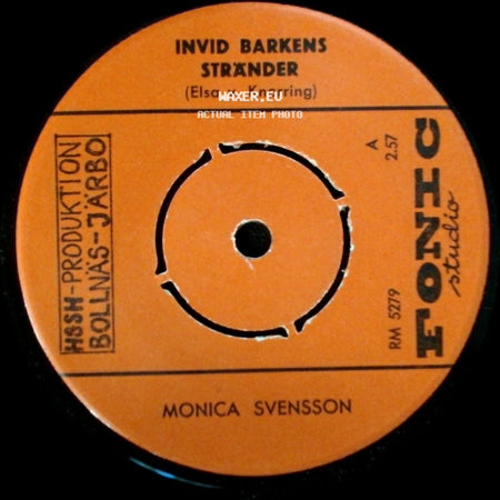 Monica Svensson - Det Var En Vacker Vårdag / Invid Barkens Stränder side B