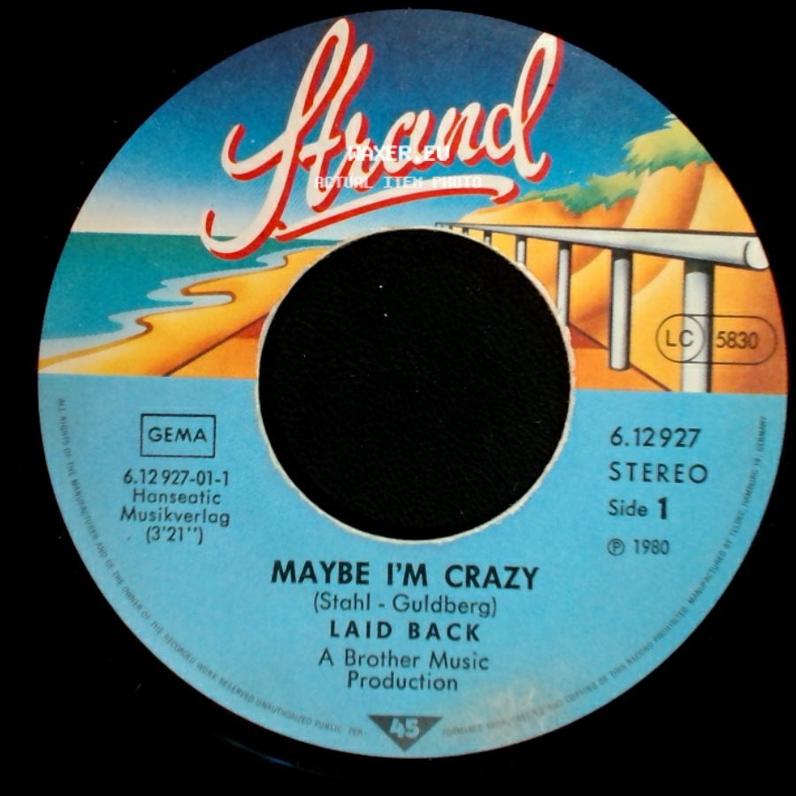 Laid Back - Maybe I'm Crazy / We Don't Do It side A