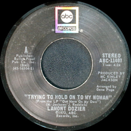 Lamont Dozier - Trying To Hold On To My Woman / Don't Want Nobody To Come Between Us side A