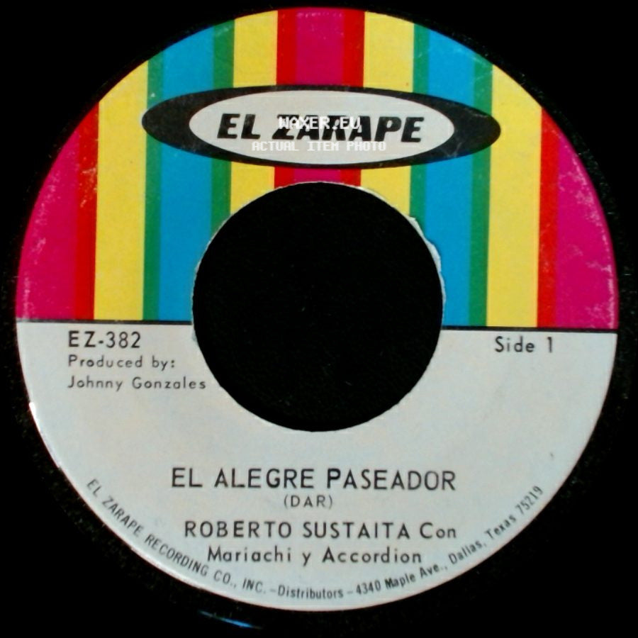 Roberto Sustaita Con Mariachi Y Accordion - El Alegre Paseador / En La Palma De Mi Mano side A