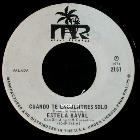 Estela Raval - Cuando Te Encuentres Solo / Mi Libre Cancion side A