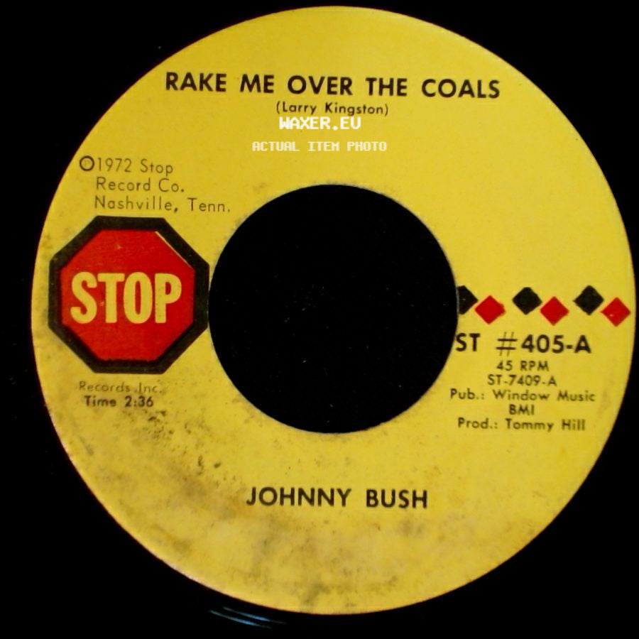 Johnny Bush - Jealously Insane / Rake Me Over The Coals side B