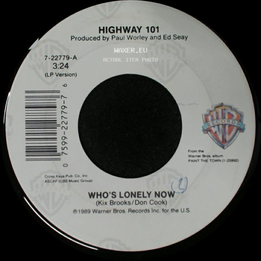 Highway 101 - Who's Lonely Now / Don't It Make Your Mama Cry side A