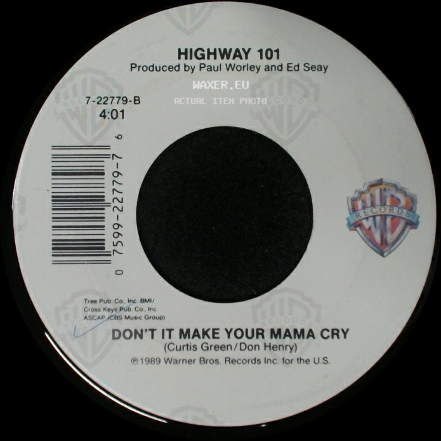 Highway 101 - Who's Lonely Now / Don't It Make Your Mama Cry side B