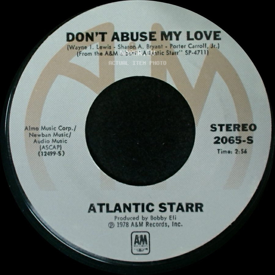 Atlantic Starr - Don't Abuse My Love / Stand Up side A